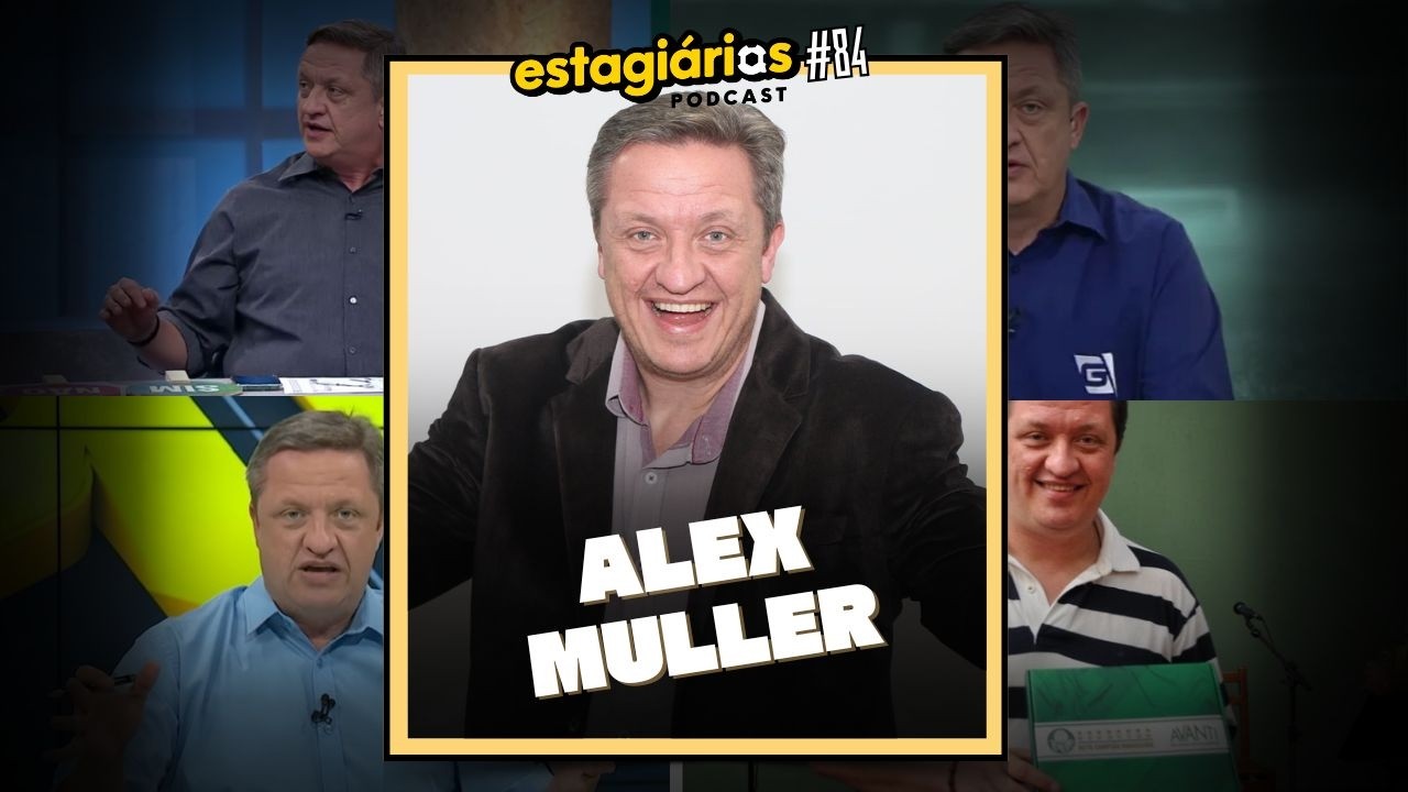 ALEX MULLER (especialista no Palmeiras) - ESTAGIÁRIOS PODCAST #084