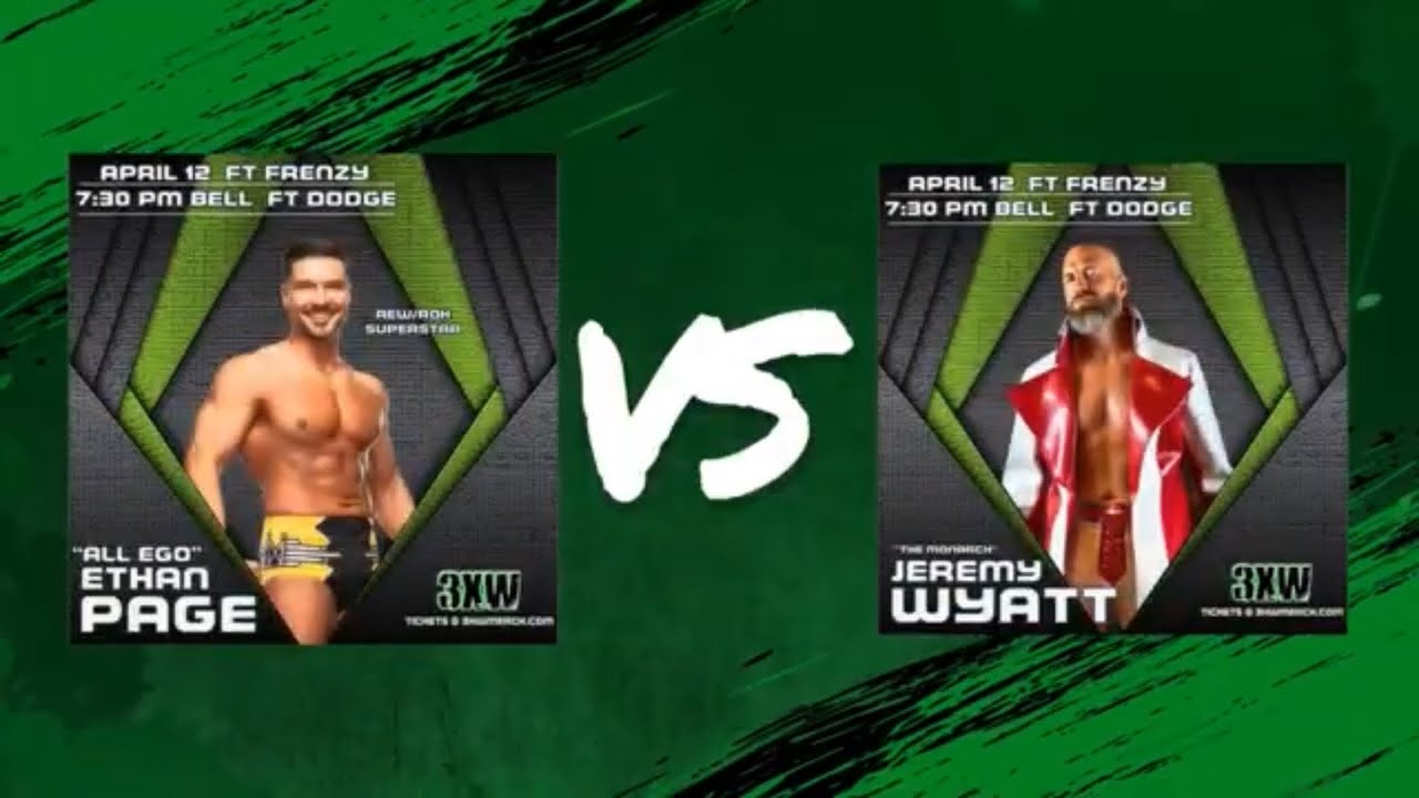 3XW - Ethan Page vs Jeremy Wyatt