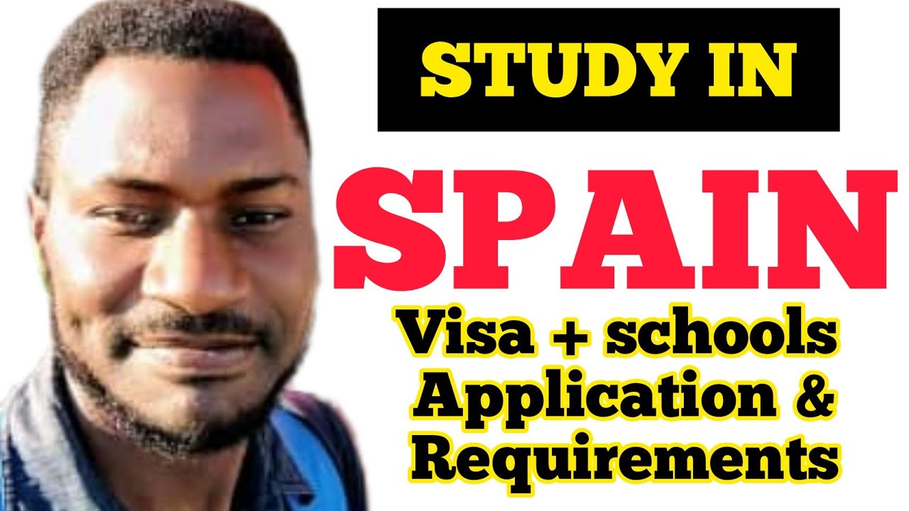 STUDY IN SPAIN STEP BY STEP GUIDE|SCHOOLS, APPLY, VISA TO SPAIN