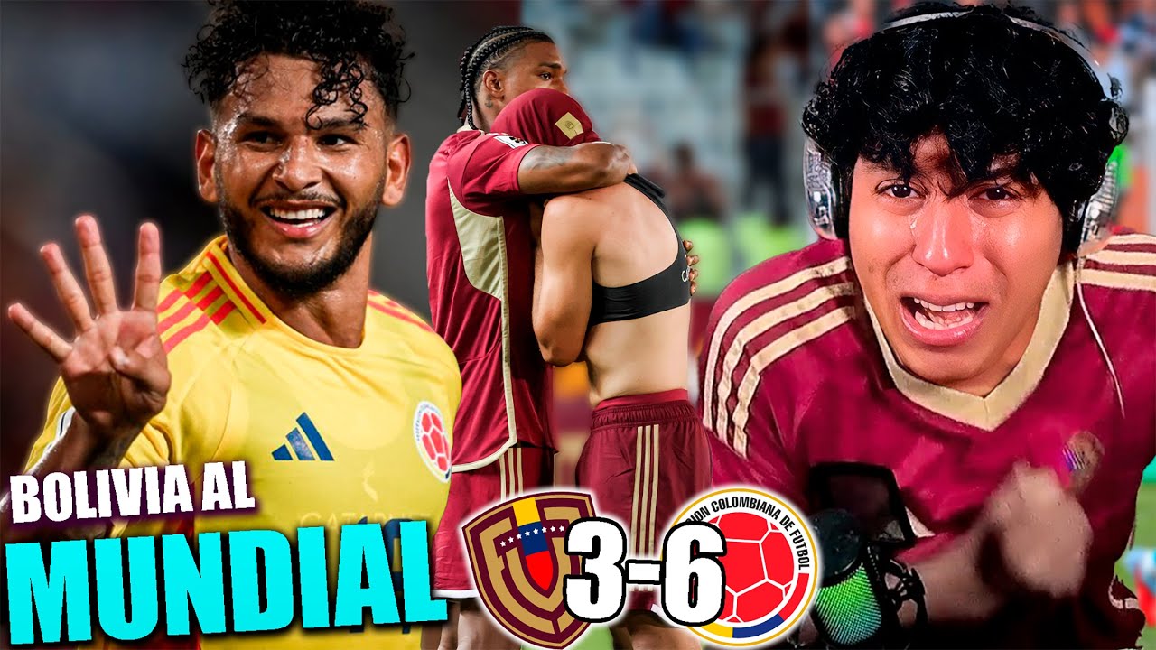 VENEZUELA VS COLOMBIA 3-6 | ELIMINADO DEL MUNDIAL POR BOLIVIA | ELIMINATORIAS USA 2026