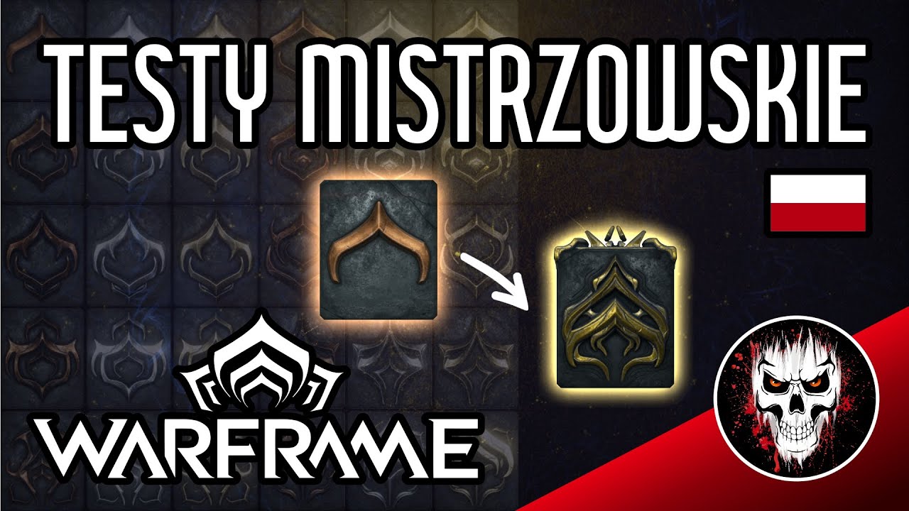 Wszystkie testy mistrzowskie + porady - Poradniki Warframe
