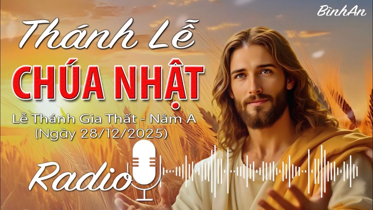 THÁNH LỄ CHÚA NHẬT: Lễ Thánh Gia Thất | 