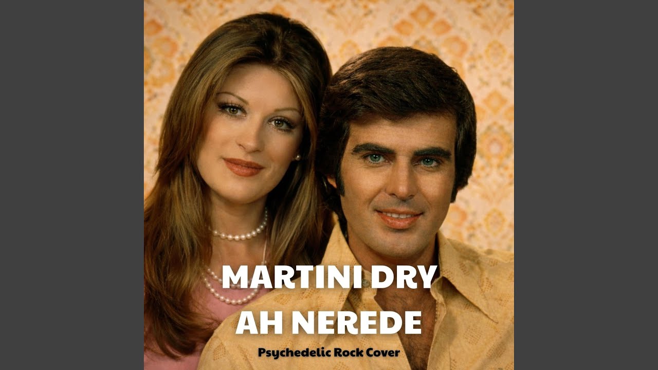 Martini Dry - Ah Nerede Film Müziği (Psychedelic Rock)