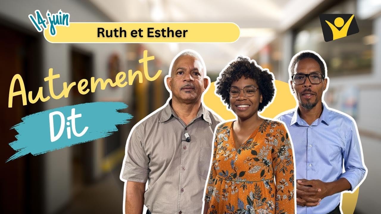 11 AUTREMENT DIT 2ème T   Ruth et Esther