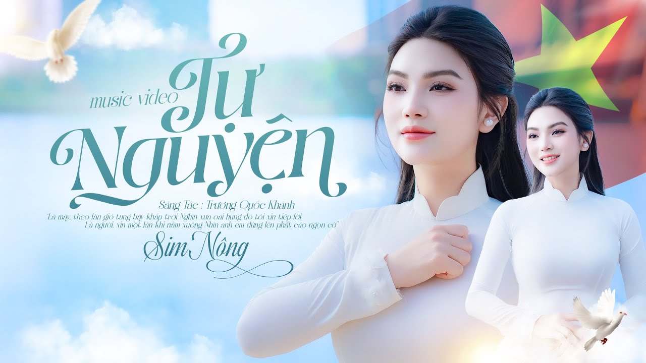 MV 4K I Tự Nguyện - Sim Nông I Người Việt Nam AI CŨNG NGHẸN NGÀO Khi Nghe Ca Khúc Này