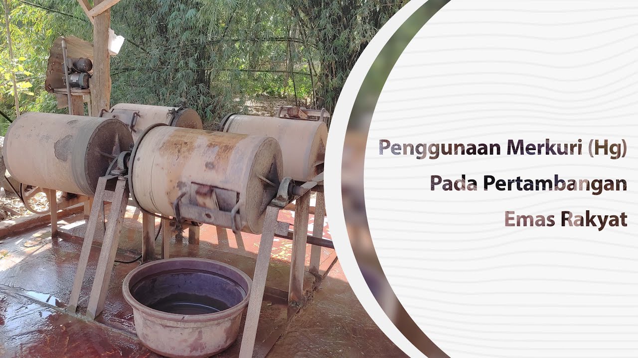 Penggunaan Merkuri (Hg) Pada Pertambangan Emas Rakyat