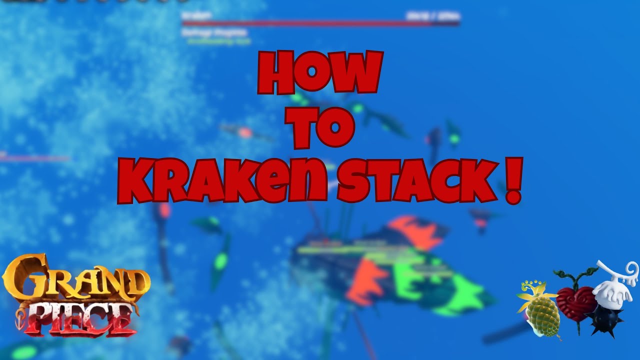 [GPO] HOW TO KRAKEN STACK IN UPDATE 11 !