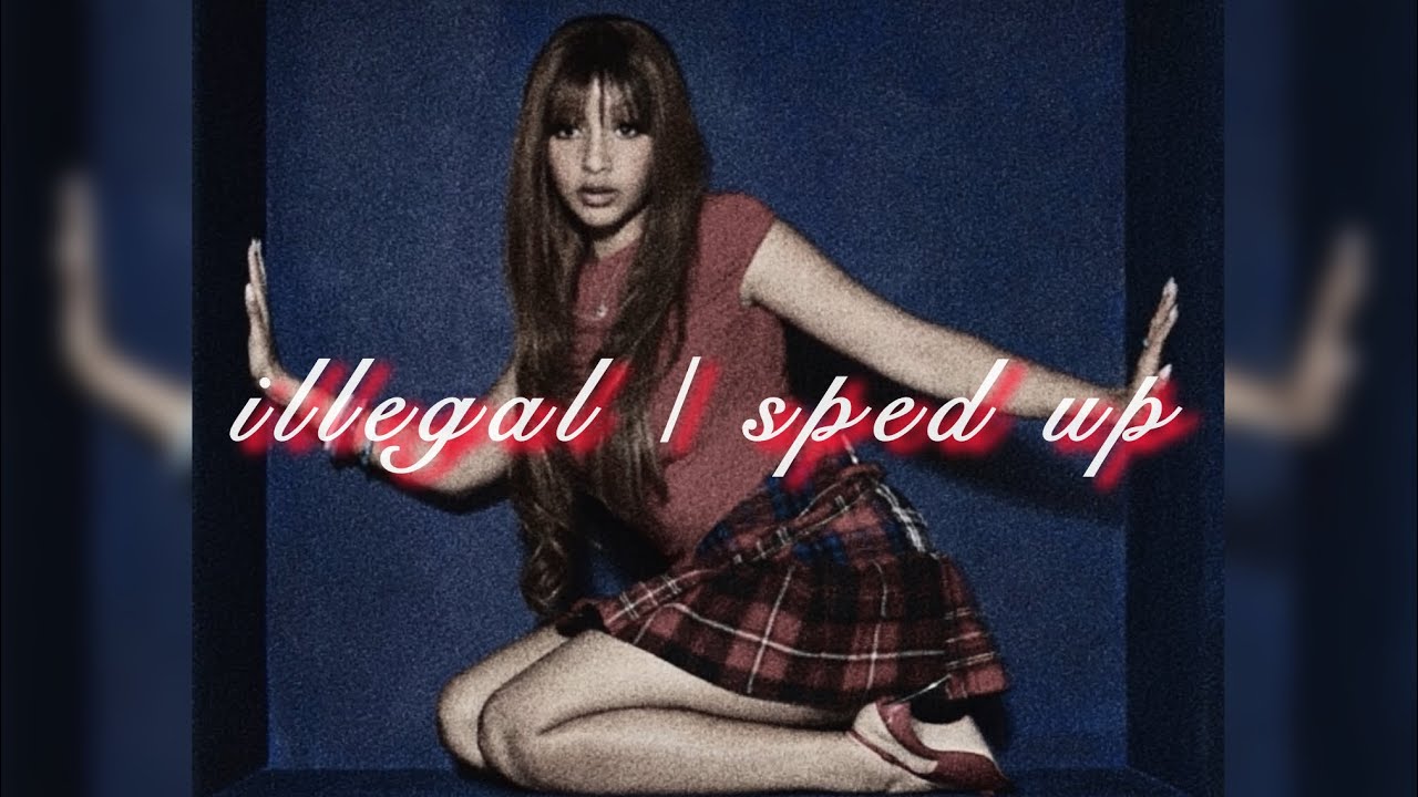 PinkPantheress - Illegal | sped up |