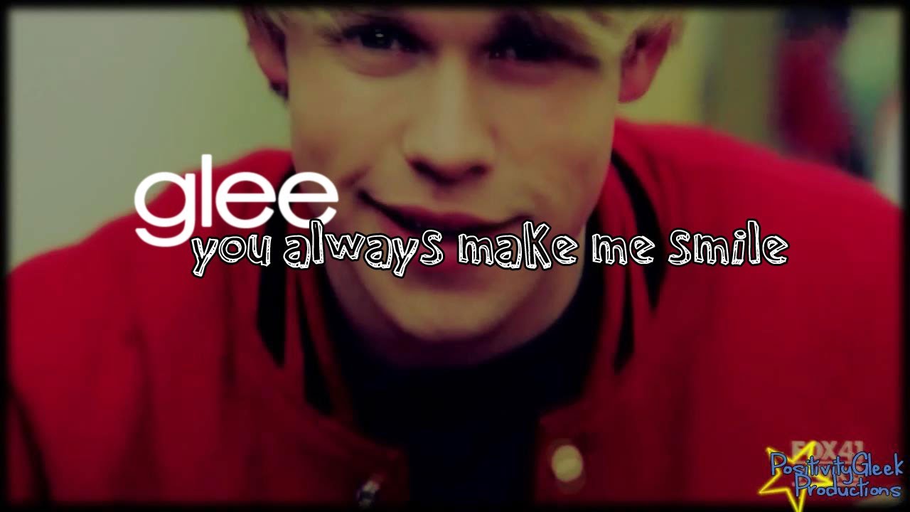 [G]lee ll You Always Make Me Smile