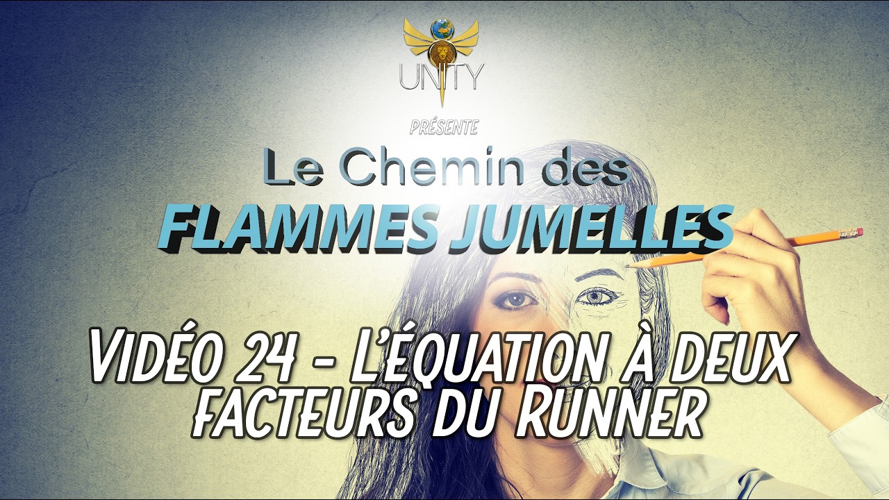 Flamme Jumelle - 24 - L'équation à deux facteurs du Runner