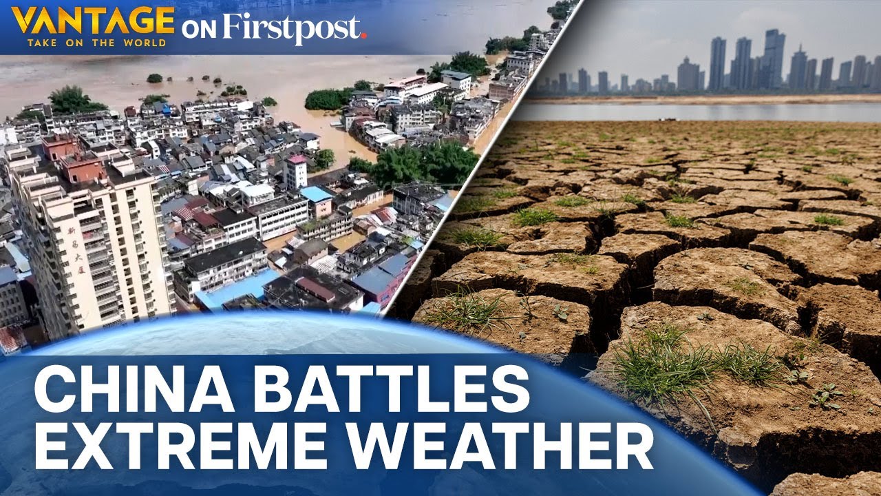 China: South Hit by Deadly Floods, North Suffers from Drought | Vantage on Firstpost
