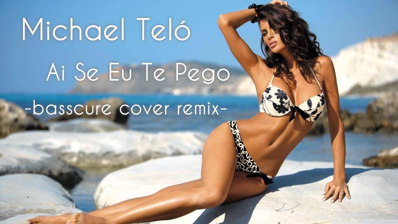 Michel Teló - Ai Se Eu Te Pego (Basscure Cover Bootleg/Remix)