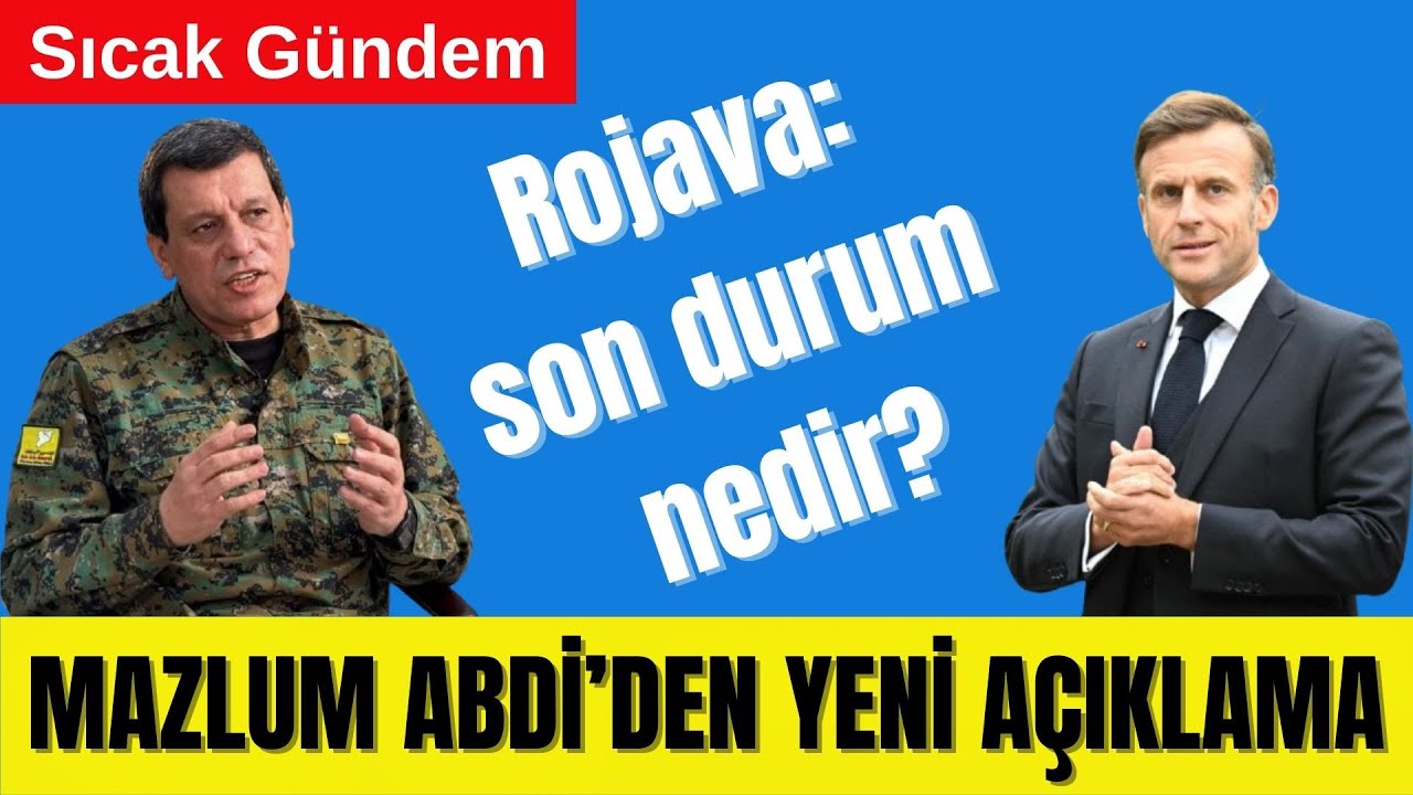 ROJAVA: SAHADA VE MASADA SON DURUM NEDİR?