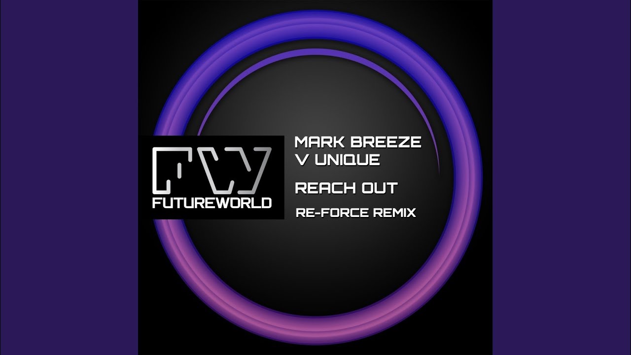 Reach Out (Re-Force Remix)