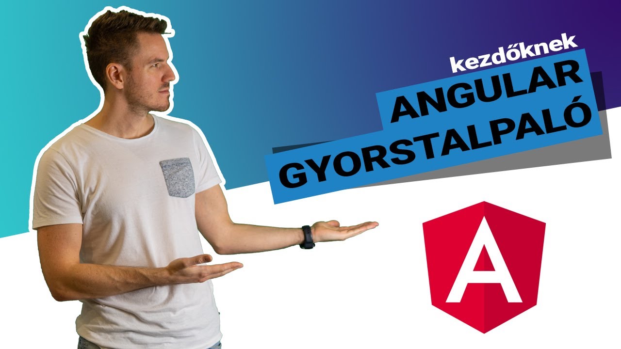 Bevezetés az Angular Framework világába | Első rész