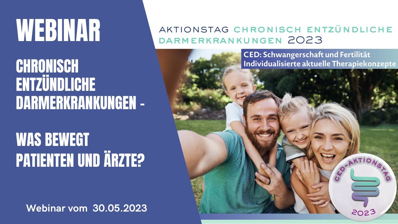 Webinar „Chronisch entzündliche Darmerkrankungen - Was bewegt Patienten und Ärzte?“, 30.05.2023