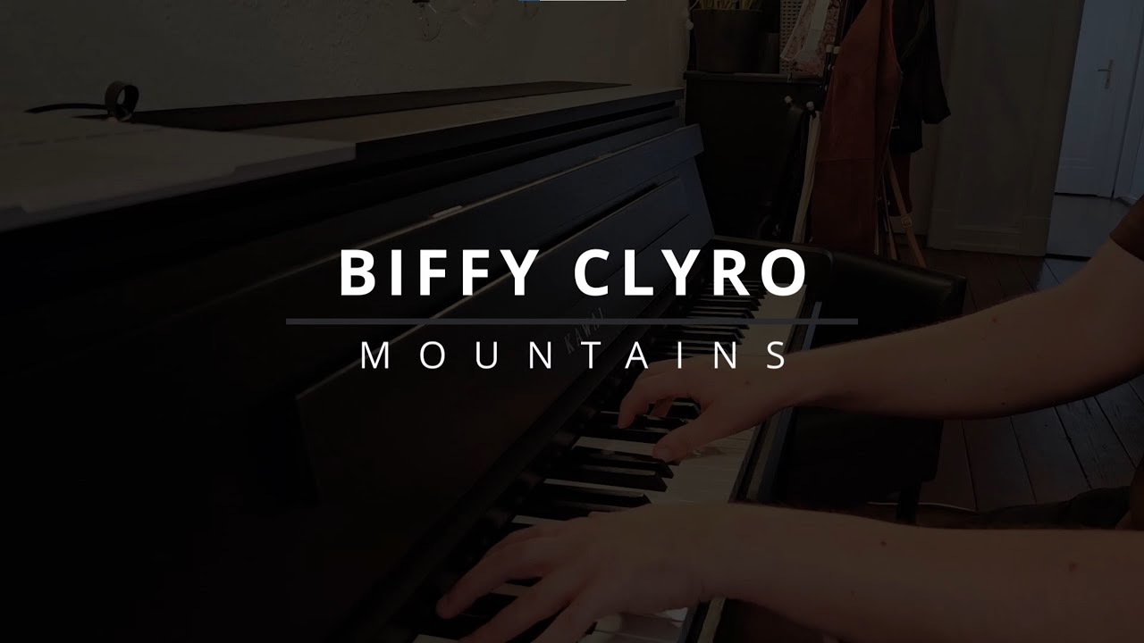 Biffy Clyro | MOUNTAINS | Piano Cover 「Alternative Rock」