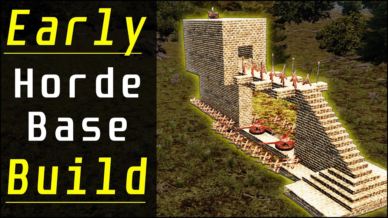 7 Days to Die Alpha 20 Horde Base Ideas (Early Horde Base Design)