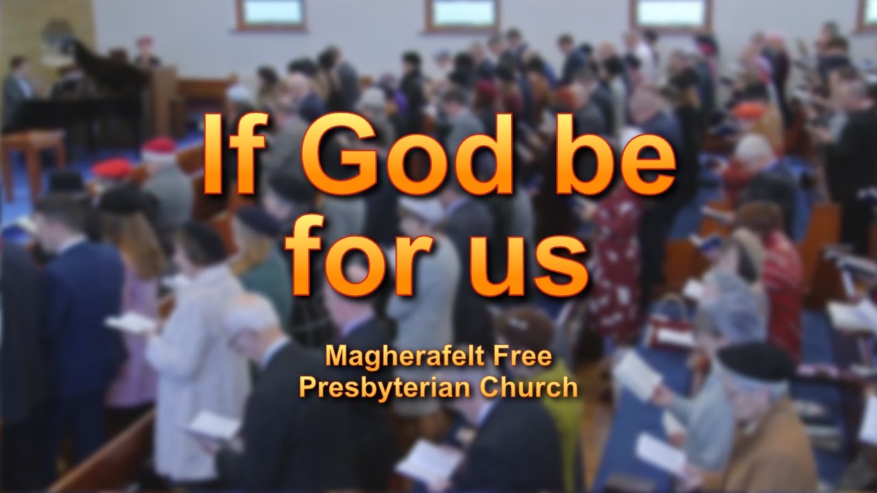 If God be for us