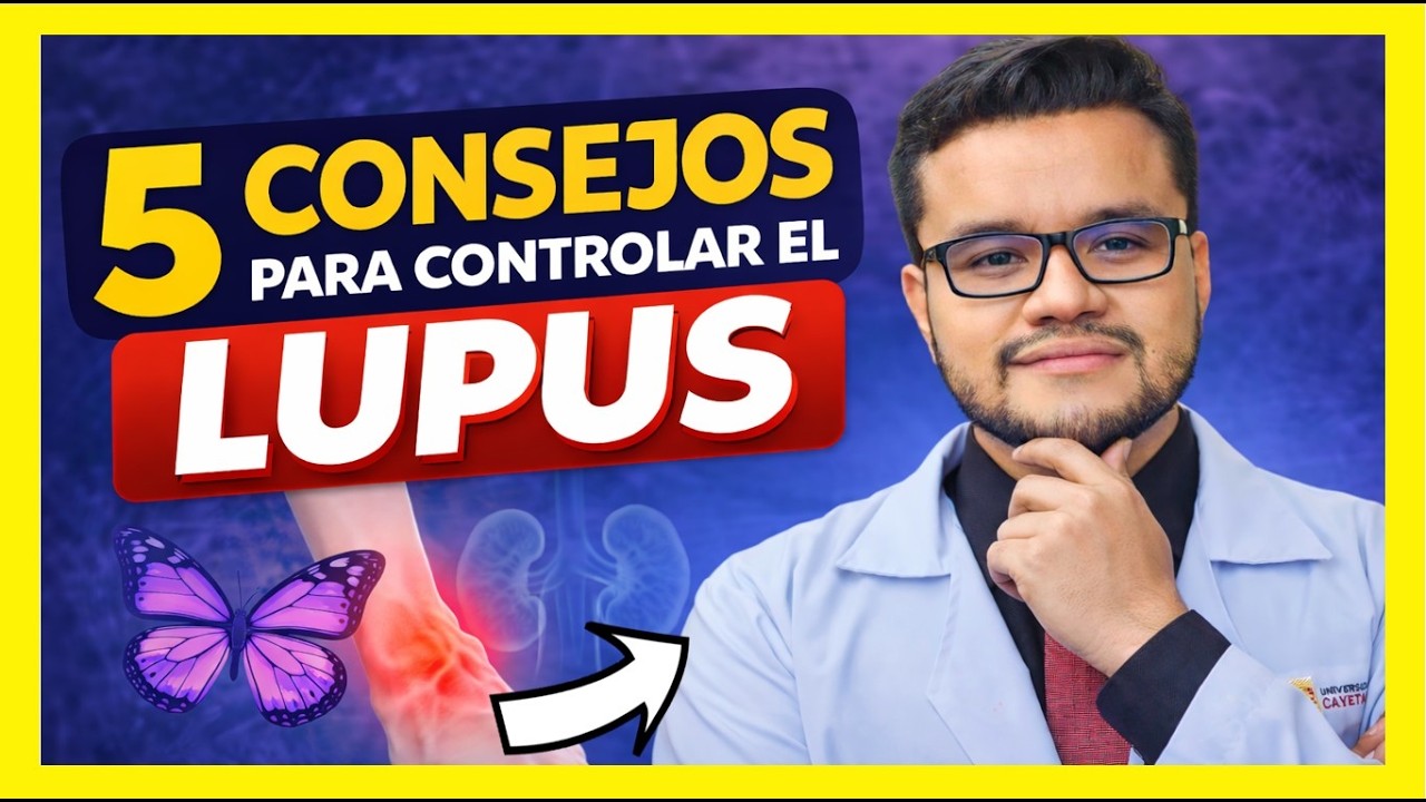 ✅ ESTO TE AYUDARA A CONTROILAR EL LUPUS: 5 CONSEJOS PRACTICOS