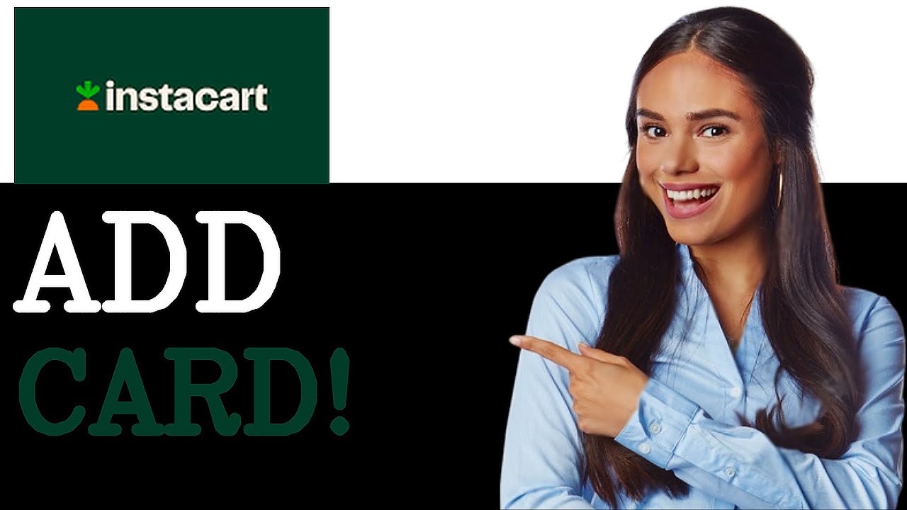How To Add Credit Card On Instacart (2025)