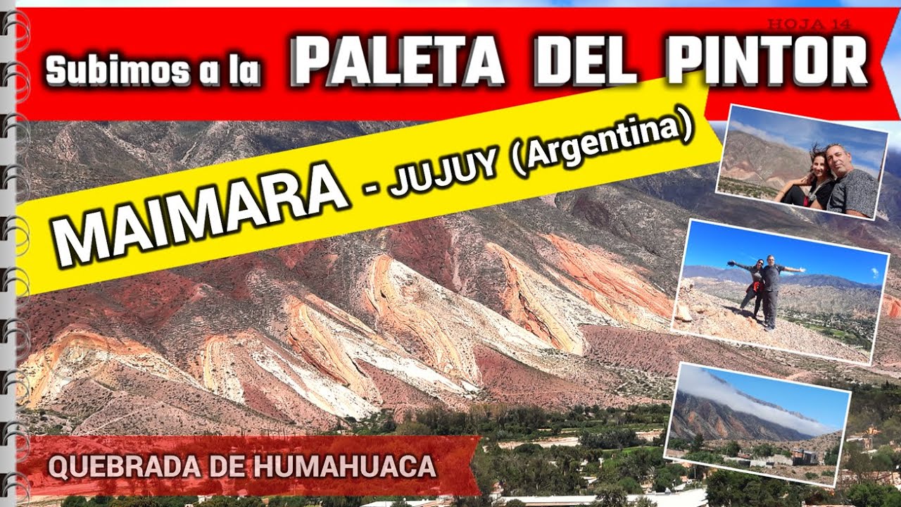 PALETA DEL PINTOR en MAIMARA - Quebrada de Humahuaca, Maria y Walter Recorriendo el Norte Argentino