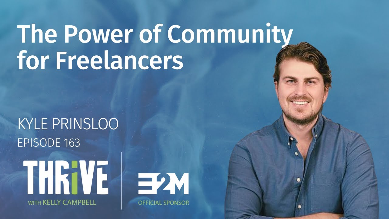 Ep 163: The Power of Community for Freelancers, with Kyle Prinsloo