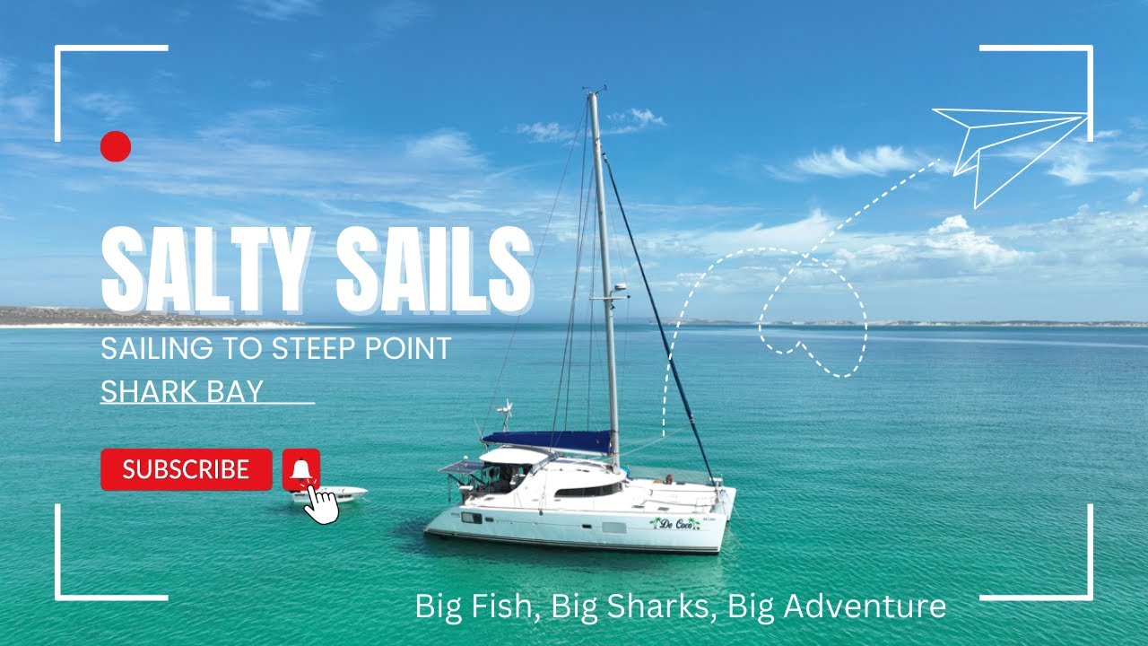 Salty Sails - Sailing from Kalbarri river mouth to Steep Point, Shark Bay