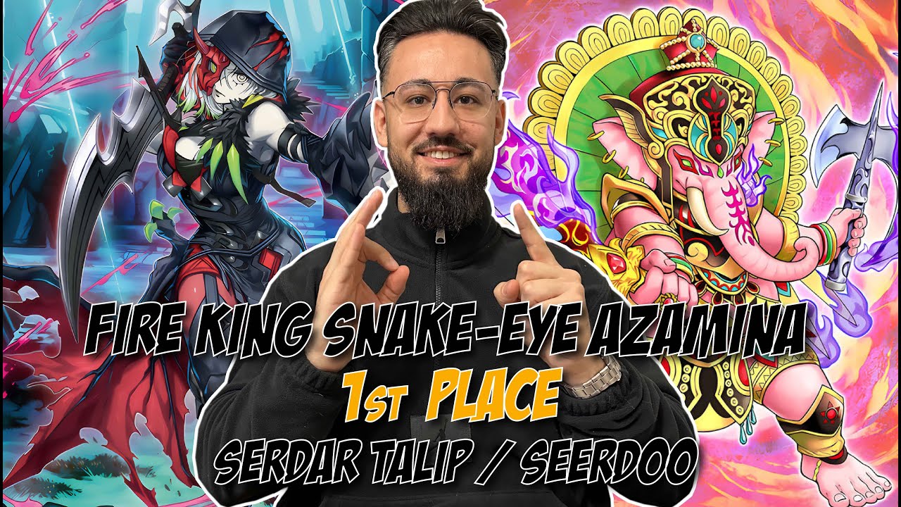 Yu-Gi-Oh! Fire King Snake-Eye Azamina 1st Place Local Deck Profile | Serdar Talip / Seerdoo