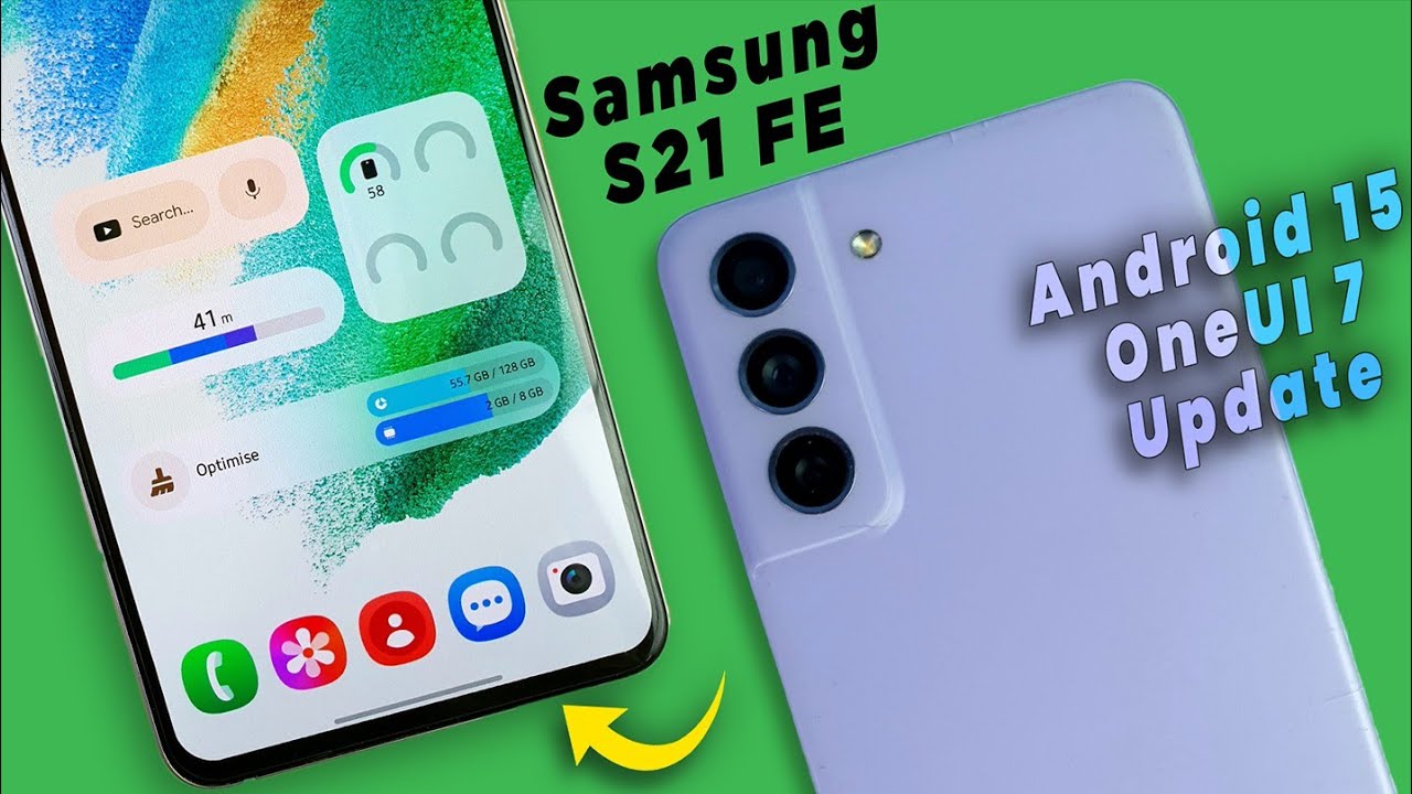 Samsung Galaxy S21 FE 5G Android 15 OneUI 7 Update | Samsung S 21 FE Android 15 OneUI 7 Update
