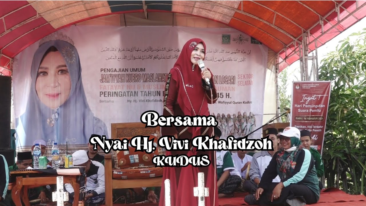 CERAMAH NYAI Hj. VIVI KHAFIDZOH. S .AG. SQ. AH ( KUDUS )