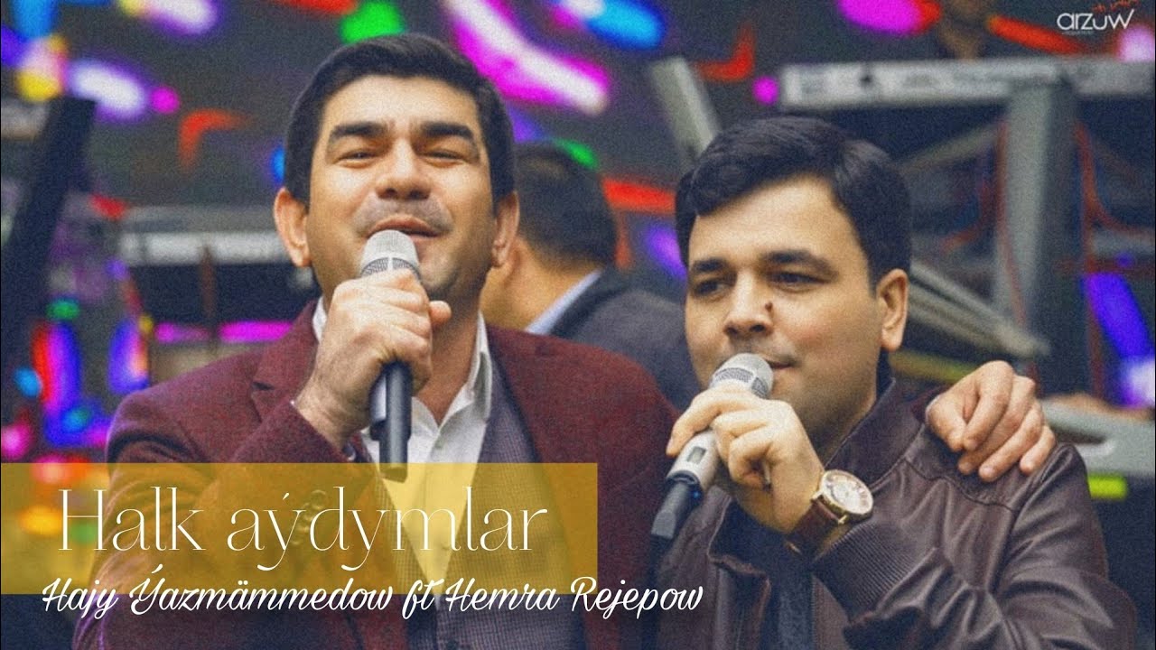 Hemra Rejepow ft Hajy Yazmammedow 2024 - Halk aydymlar (Janly ses)