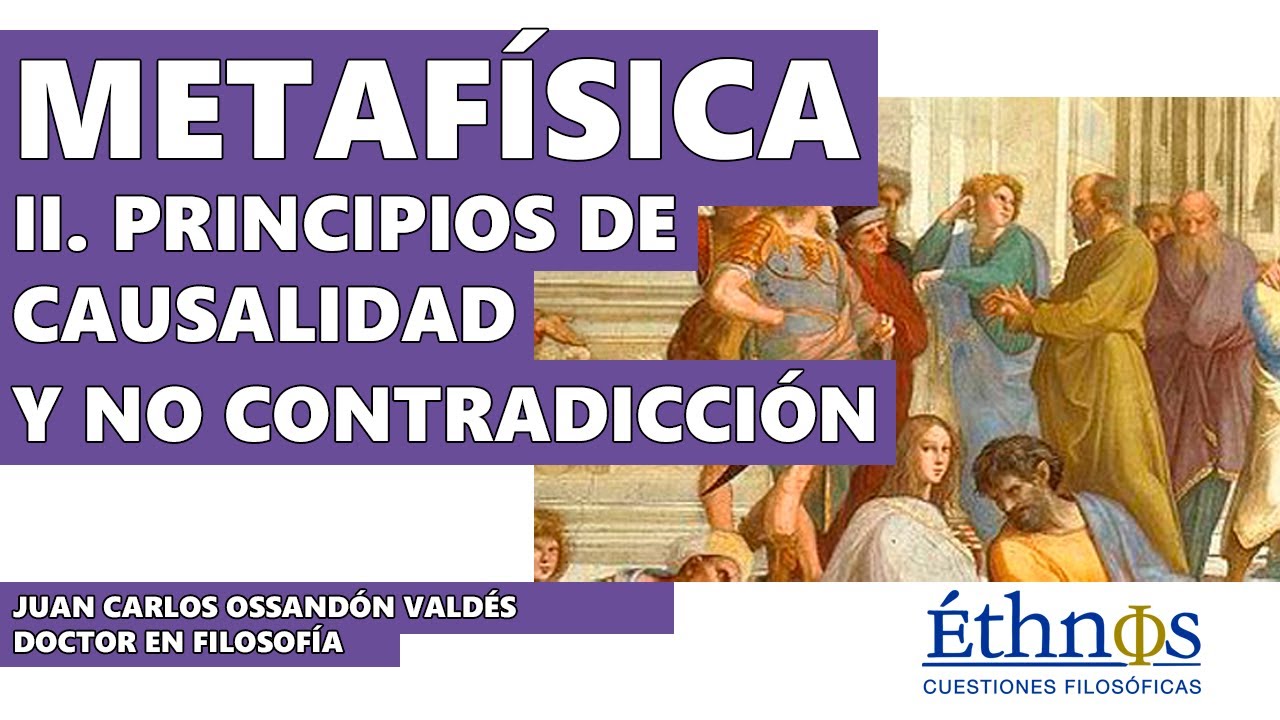 Metafísica Tomista 2 - Principios de Causalidad y no Contradicción