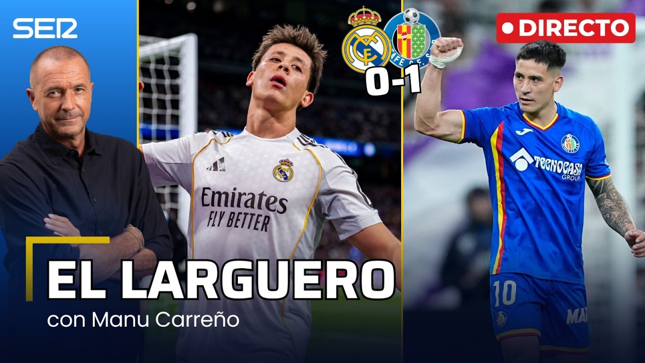 EL LARGUERO: EL GETAFE ASALTA EL SANTIAGO BERNABÉU Y EL REAL MADRID, A CUATRO DEL BARÇA (02/03/2026)