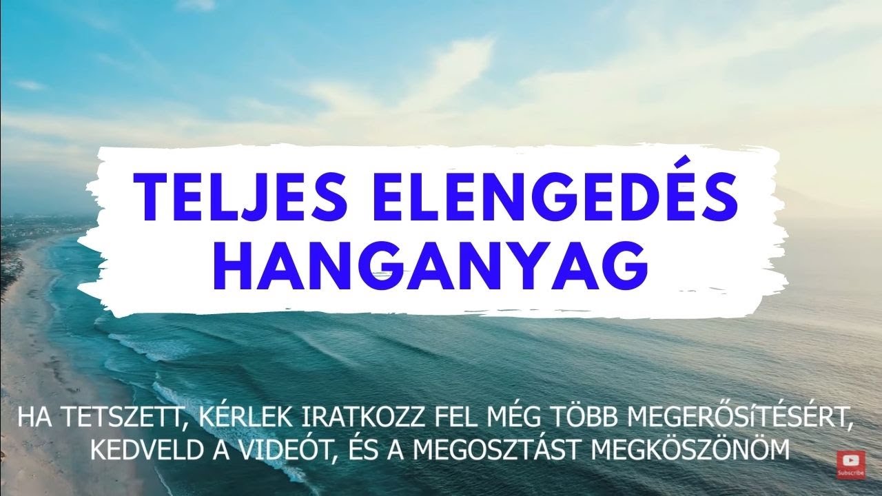 Tudatalatti Programoz&aacute;s: ELENGED&Eacute;S/ ENGEDJ EL MINDENT megerős&iacute;t&eacute;sek | Bob Ram&oacute;na