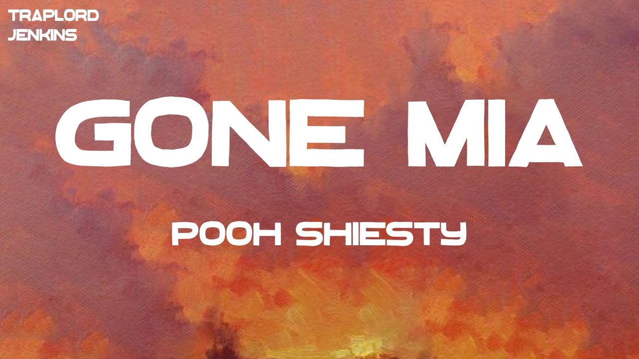 Pooh Shiesty - Gone MIA (Lyrics)