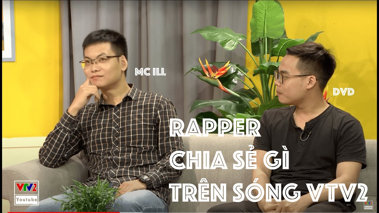 Rapper MC ILL và DVD THE MC đến chơi VTV2 | Bây giờ ở Đây