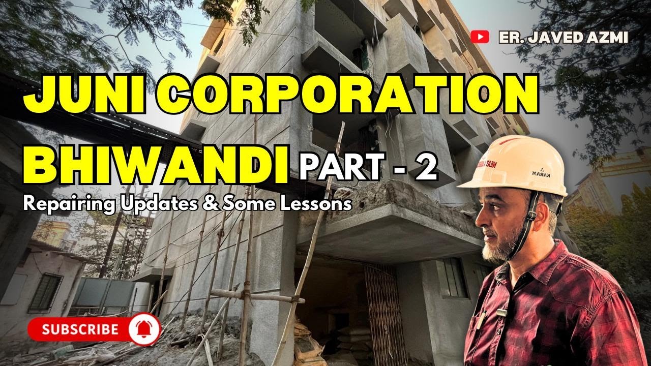 Bhiwandi Juni Corporation Building Structural Audit and Repair Part-2 by Er. Javed Azmi #bhiwandi