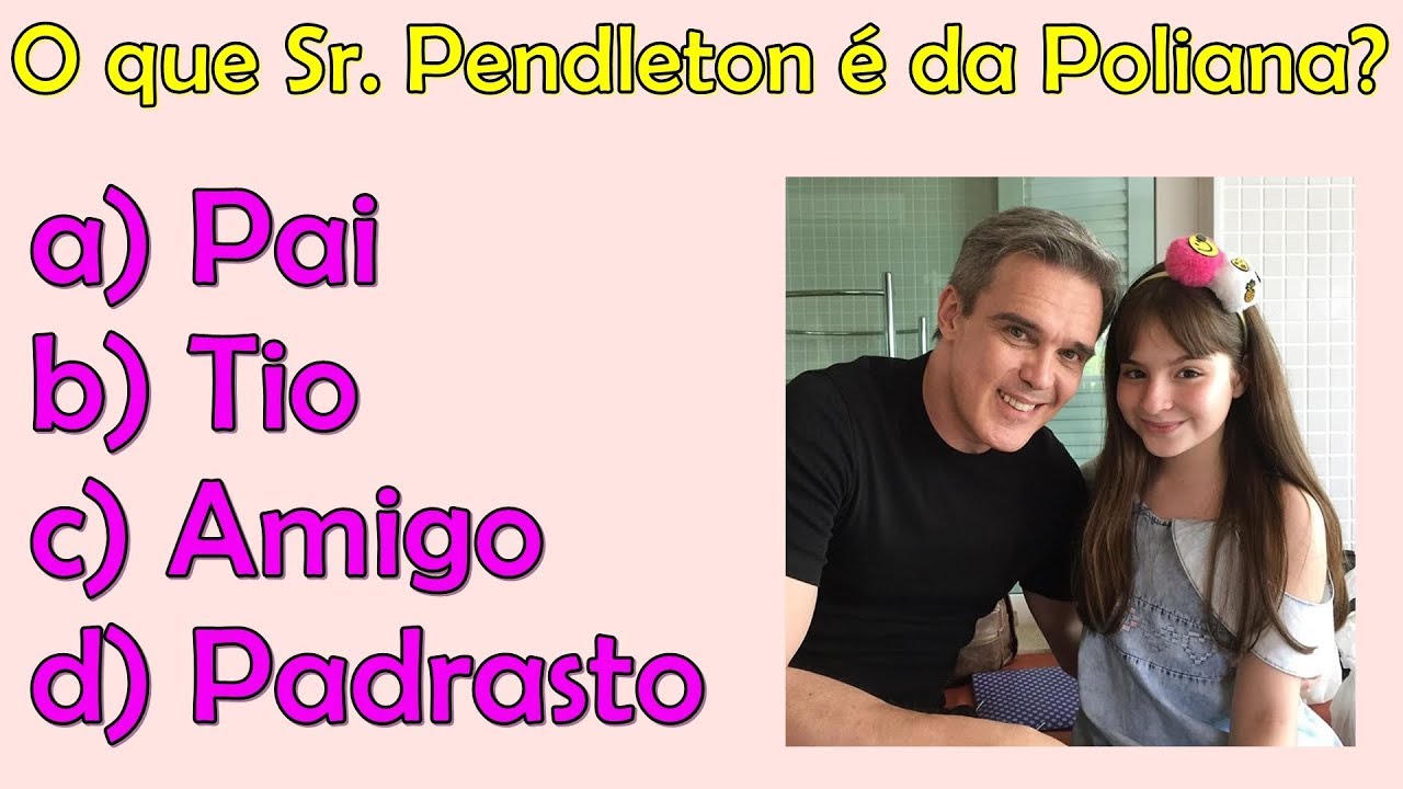 Quiz sobre As Aventuras de Poliana
