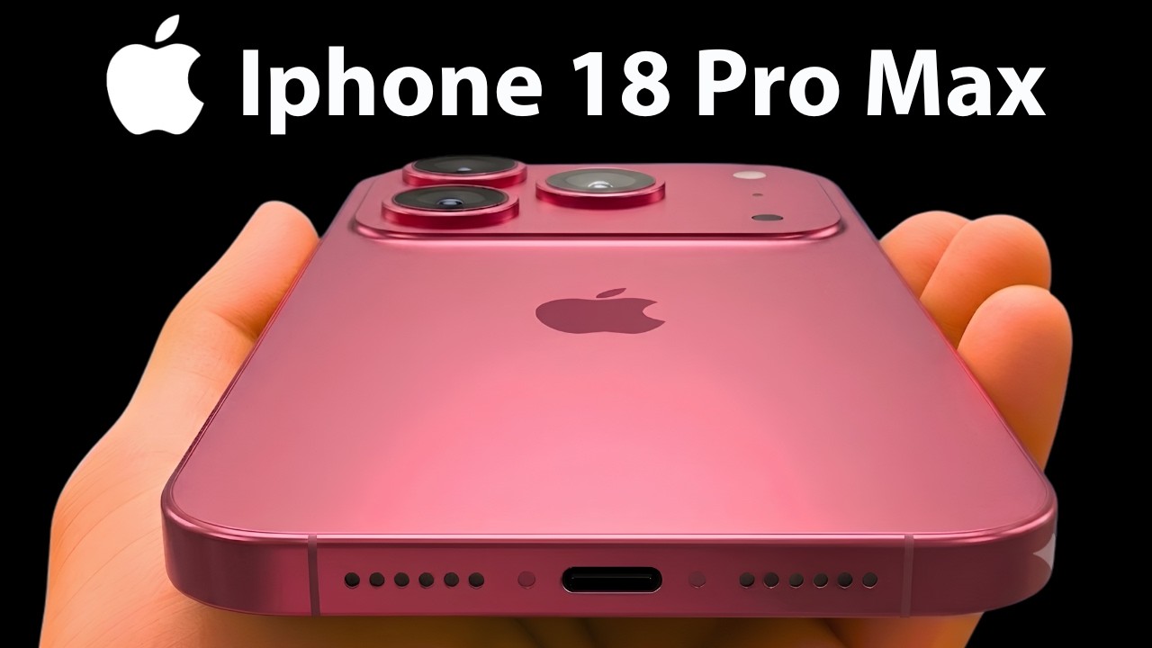 iPhone 18 Pro Max &mdash; 8 Крупных Улучшений, Которые Делают Его Лучшим iPhone От Apple