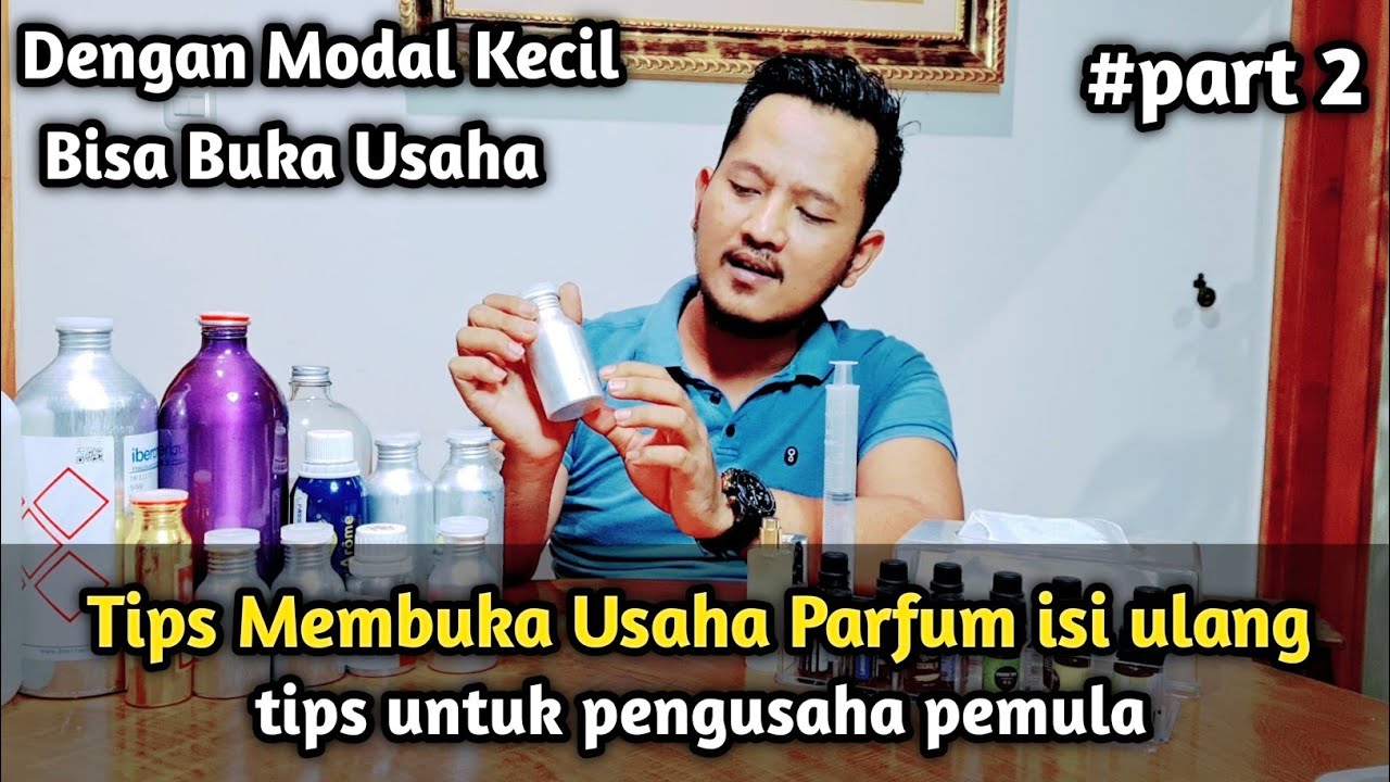 tips membuka usaha parfum - part 2