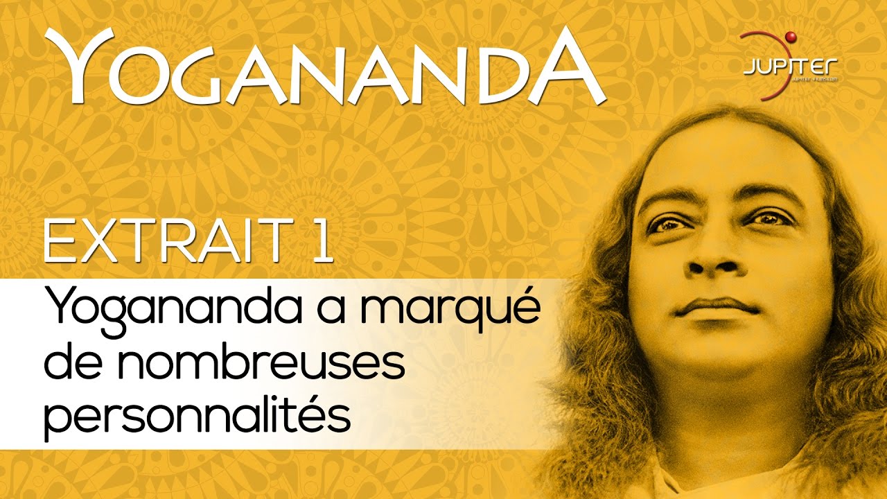 Yogananda // Extrait n&deg;1 - VOSTFR