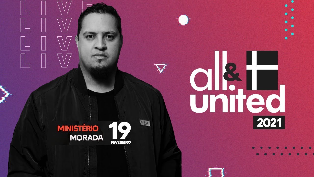 ALL & UNITED  I PR RICARDO ALVES  E  MORADA