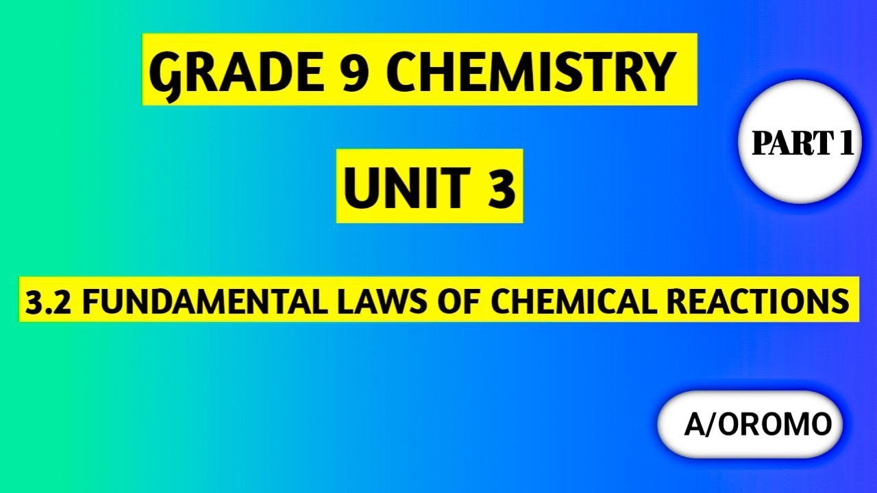 GRADE 9 CHEMISTRY UNIT 3 PART 1  /Afaan oromoo