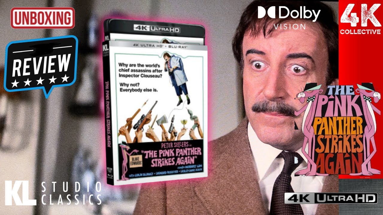 The Pink Panther Strikes Again Kino Lorber 4K UltraHD Blu-Ray Video Review
