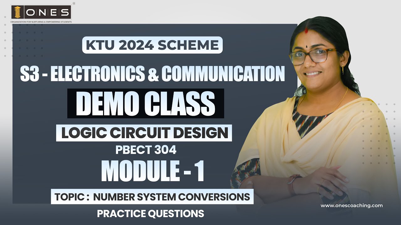 S3 KTU 2024 SCHEME | ECE | LOGIC CIRCUIT DESIGN | MODULE 1 | PQ | NUMBER SYSTEM CONVERSIONS | ONES