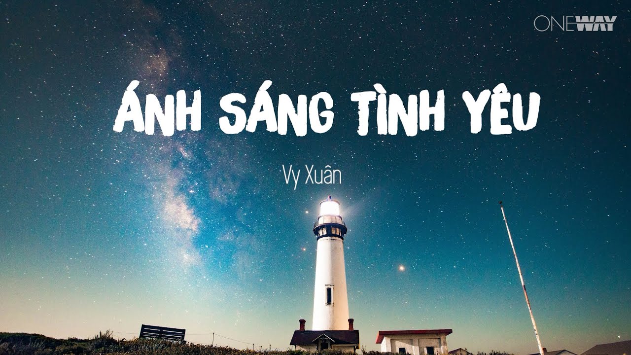 Ánh Sáng Tình Yêu - Vy Xuân | Oneway Worship | Thánh Ca Tin Lành