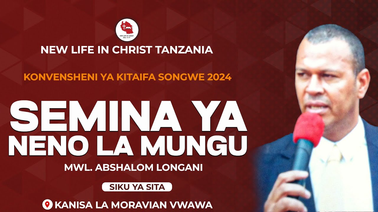 #LIVESTREAM:SEMINA YA NENO LA MUNGU - KONVENSHENI YA KITAIFA SONGWE 2024  {SIKU YA SITA}