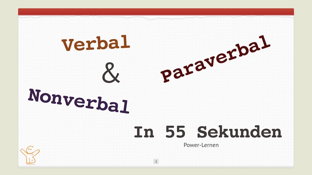 Verbal, Non-Verbal, Para-Verbal - Kommunikation einfach erklärt