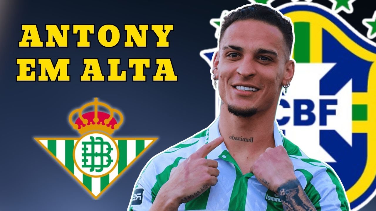 ANTONY AINDA TEM ESPAÇO NA SELEÇÃO?